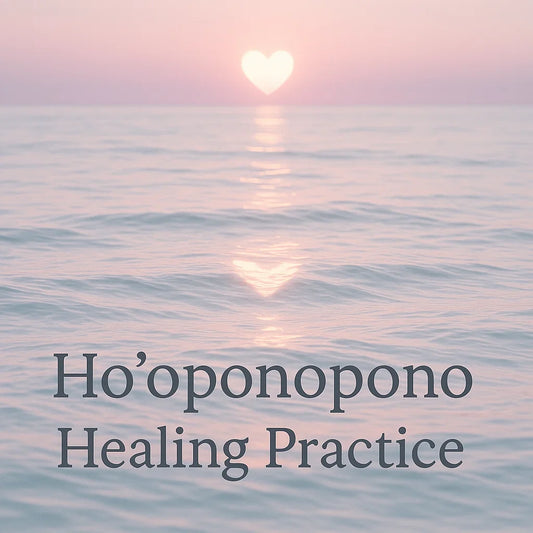 Ho’oponopono Healing Practice